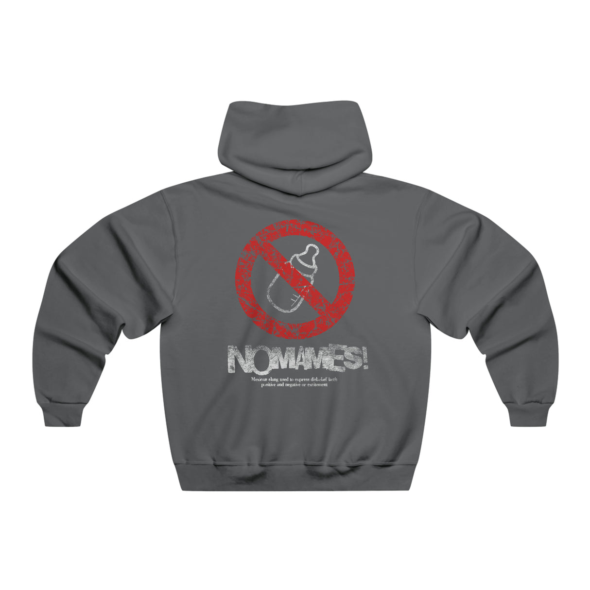 No Mames- Men's NUBLEND® Hooded Sweatshirt (hoodie)