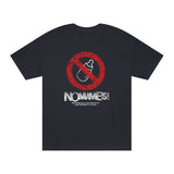 No Mames- Unisex Classic Tee (t-shirt)